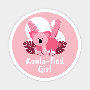 Koala Fied Girl Magnet